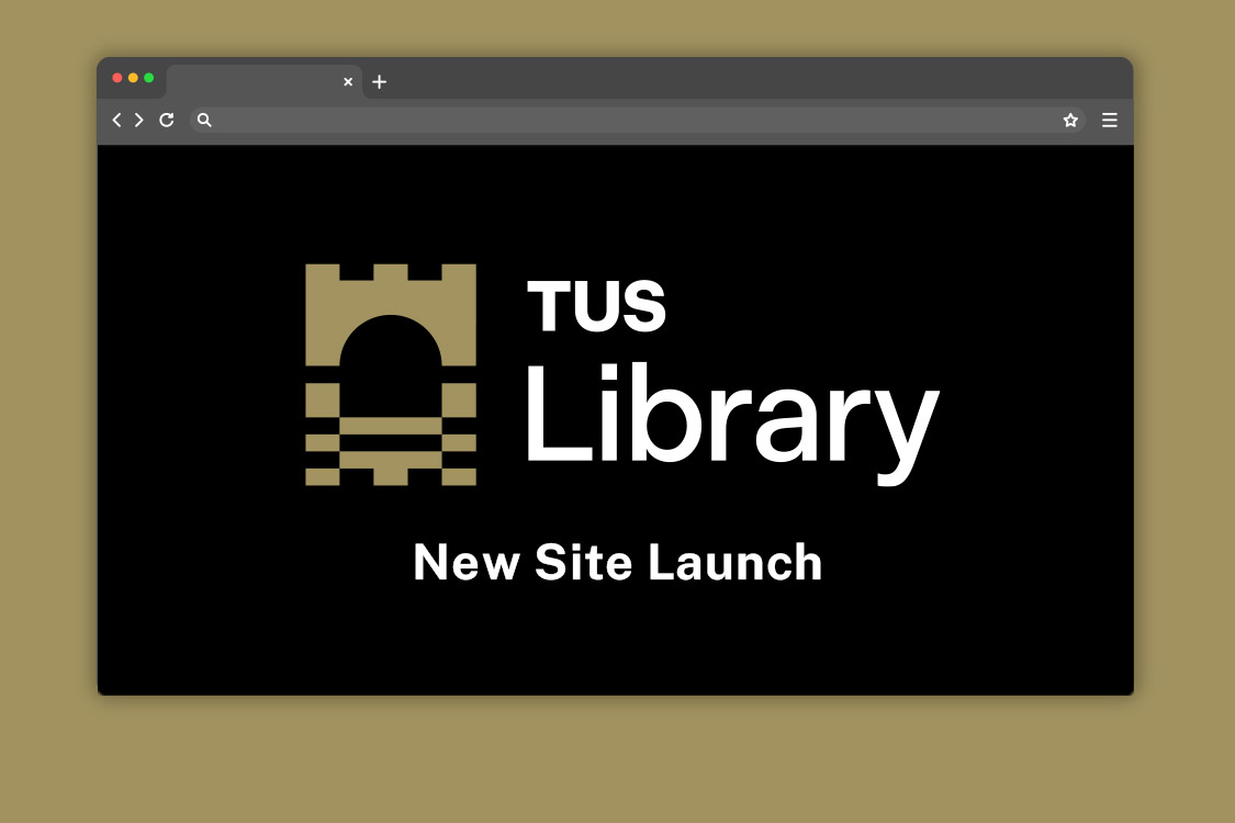 New Site Launch TUS Library